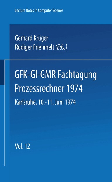 G. Krüger, R. Friehmelt - Fachtagung Prozessrechner 1974, Häftad