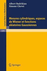 bokomslag Mesures Cylindriques, Espaces de Wiener et Fonctions Aleatoires Gaussiennes