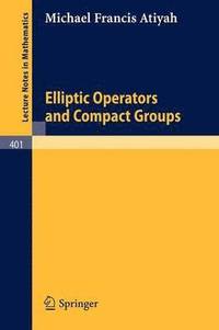 bokomslag Elliptic Operators and Compact Groups