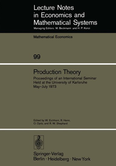 W. Eichhorn, R. Henn, O. Opitz, R. W. Shephard - Production Theory, Häftad