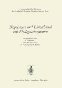 bokomslag Biopolymere und Biomechanik von Bindegewebssystemen