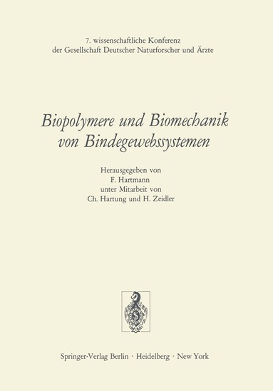 F. Hartmann - Biopolymere und Biomechanik von Bindegewebssystemen, Häftad