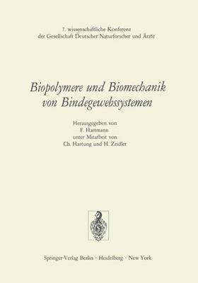 F. Hartmann - Biopolymere und Biomechanik von Bindegewebssystemen, Häftad
