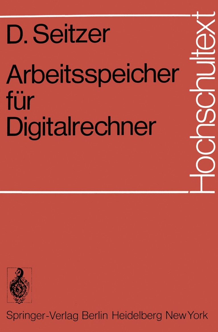 D. Seitzer - Arbeitsspeicher für Digitalrechner, Häftad