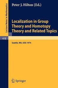 bokomslag Localization in Group Theory and Homotopy Theory and Related Topics
