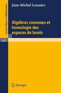 bokomslag Algebres Connexes et Homologie des Espaces de Lacets