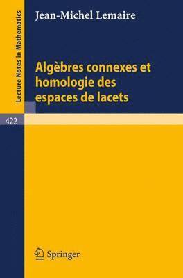 Algebres Connexes et Homologie des Espaces de Lacets 1