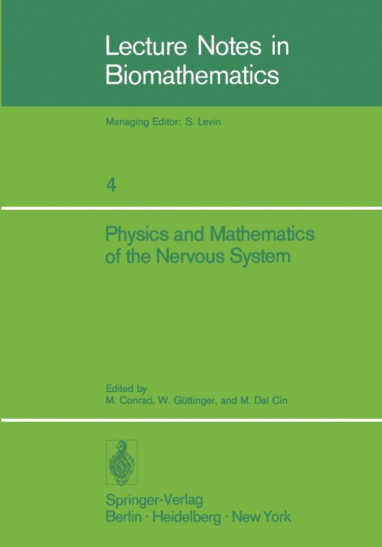 M. Conrad, W. Güttinger, M. Dal Cin - Physics and Mathematics of the Nervous System, Häftad