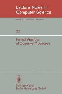 bokomslag Formal Aspects of Cognitive Processes