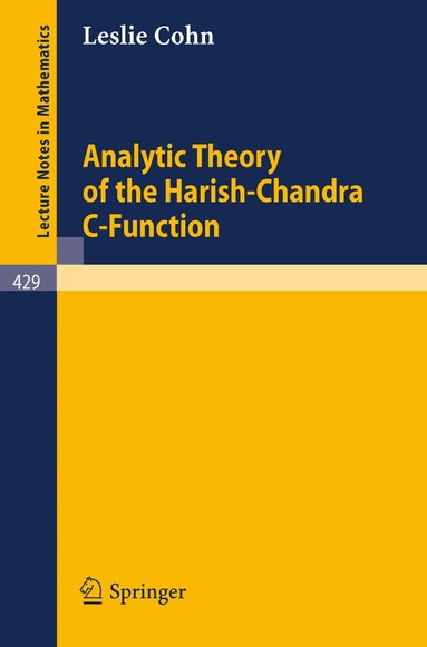L. Cohn - Analytic Theory of the Harish-Chandra C-Function, Häftad