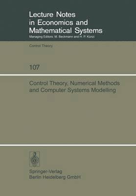 Control Theory, Numerical Methods and Computer Systems Modelling 1