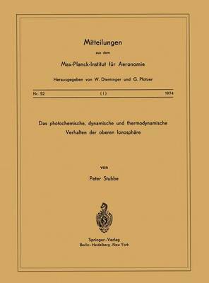 bokomslag Das Photochemische, Dynamische und Thermodynamische Verhalten der Oberen Ionosphäre