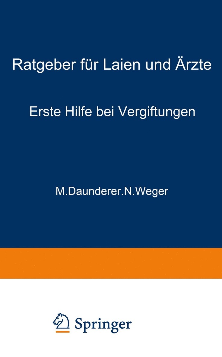 M. Daunderer, N. Weger - Erste Hilfe bei Vergiftungen, Häftad