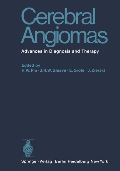 H.W. Pia, J.R.W. Gleave, E. Grote, J. Zierski - Cerebral Angiomas, Häftad