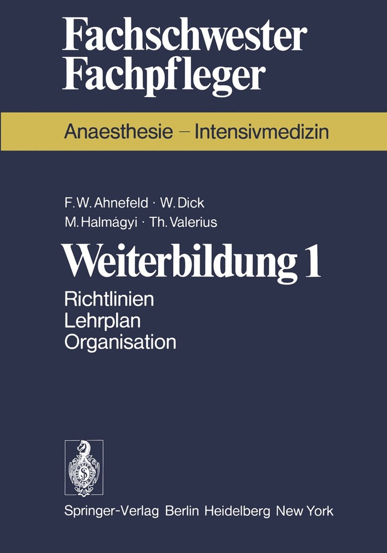 F. W. Ahnefeld, W. Dick, M. Halmagyi, T. Valerius - Weiterbildung 1, Häftad
