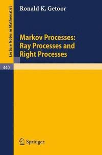 bokomslag Markov Processes: Ray Processes and Right Processes