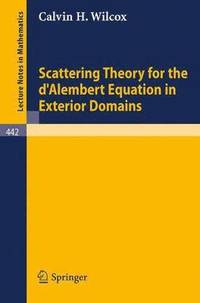 bokomslag Scattering Theory for the d'Alembert Equation in Exterior Domains