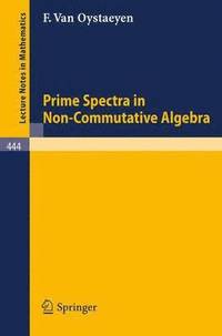 bokomslag Prime Spectra in Non-Commutative Algebra
