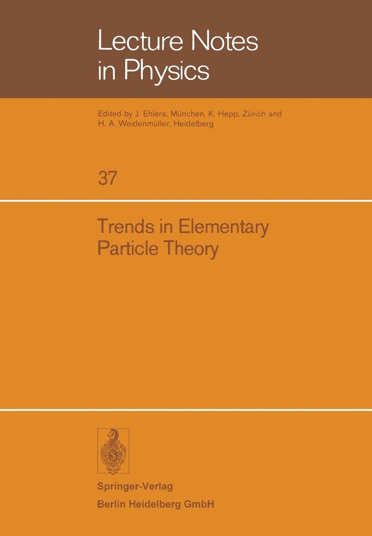 Trends in Elementary Particle Theory 1