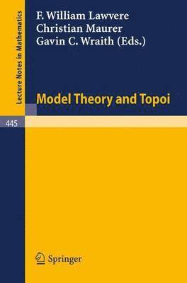 Model Theory and Topoi 1