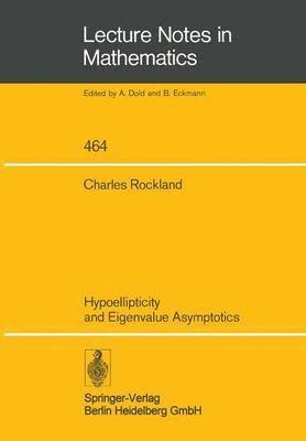 bokomslag Hypoellipticity and Eigenvalue Asymptotics