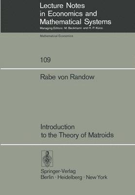 Introduction to the Theory of Matroids 1