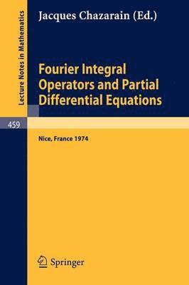 Fourier Integral Operators and Partial Differential Equations 1