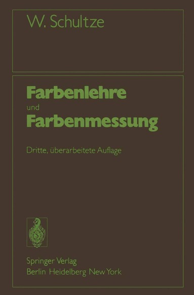 Werner Schultze - Farbenlehre und Farbenmessung, Häftad