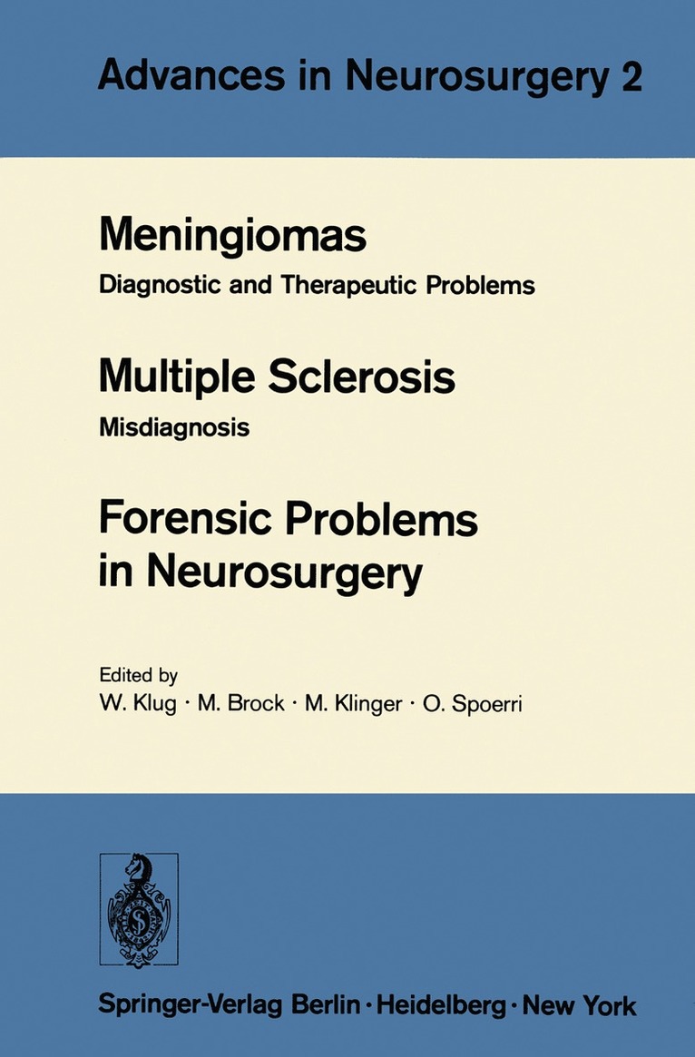 W. Klug, M. Brock, M. Klinger, O. Spoerri, Mario Brock - Meningiomas. Multiple Sclerosis. Forensic Problems in Neurosurgery, Häftad