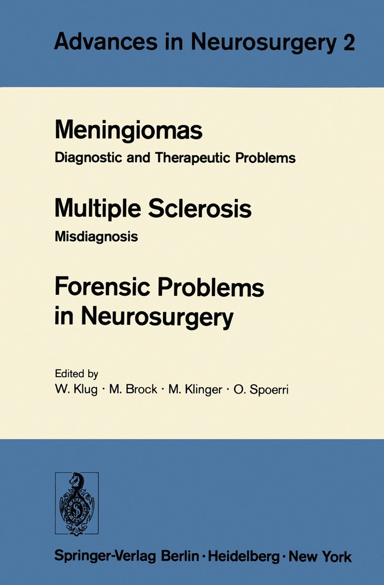 Meningiomas. Multiple Sclerosis. Forensic Problems in Neurosurgery 1