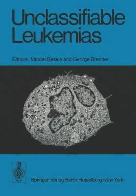 Unclassifiable Leukemias 1