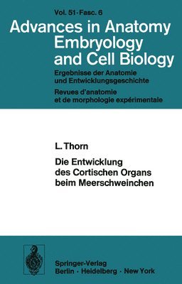 Die Entwicklung des Cortischen Organs beim Meerschweinchen 1