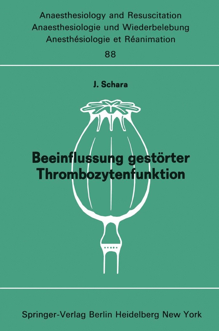 J. Schara - Beeinflussung gestörter Thrombozytenfunktion, Häftad