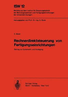 E. Bauer - Rechnerdirektsteuerung von Fertigungseinrichtungen, Häftad