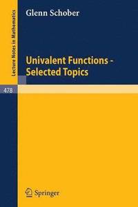 bokomslag Univalent Functions - Selected Topics