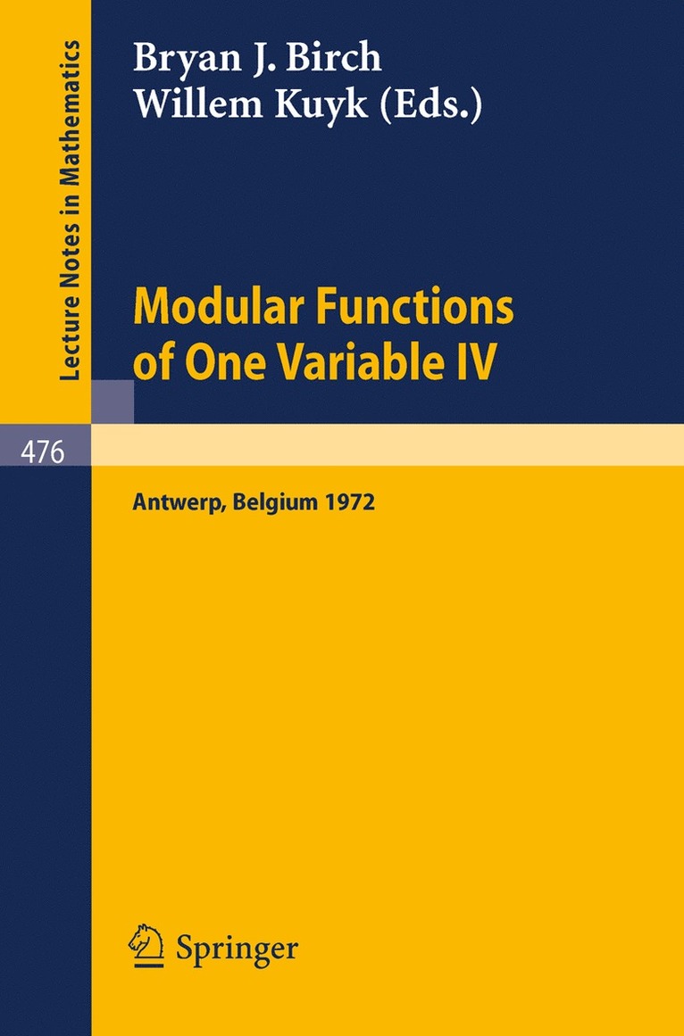 B.J. Birch, W. Kuyk, B. J. Birch - Modular Functions of One Variable IV, Häftad