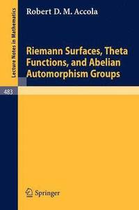 bokomslag Riemann Surfaces, Theta Functions, and Abelian Automorphisms Groups