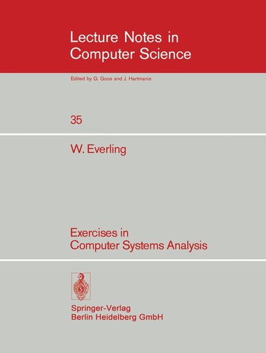 Wolfgang Everling - Exercises in Computer Systems Analysis, Häftad