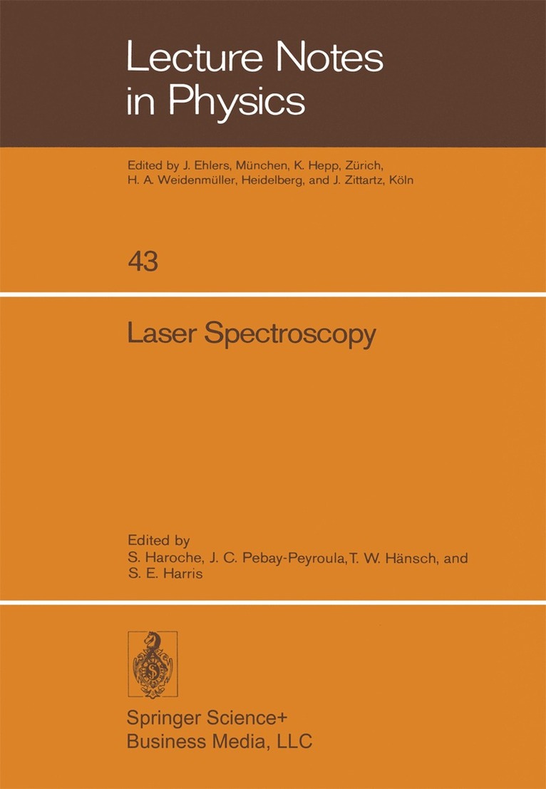 S. Haroche, J.C. Pebay-Peyroula, T.W. Hänsch, S.E. Harris, J. C. Pebay-Peyroula, T. W. Hänsch, S. E. Harris - Laser Spectroscopy, Häftad