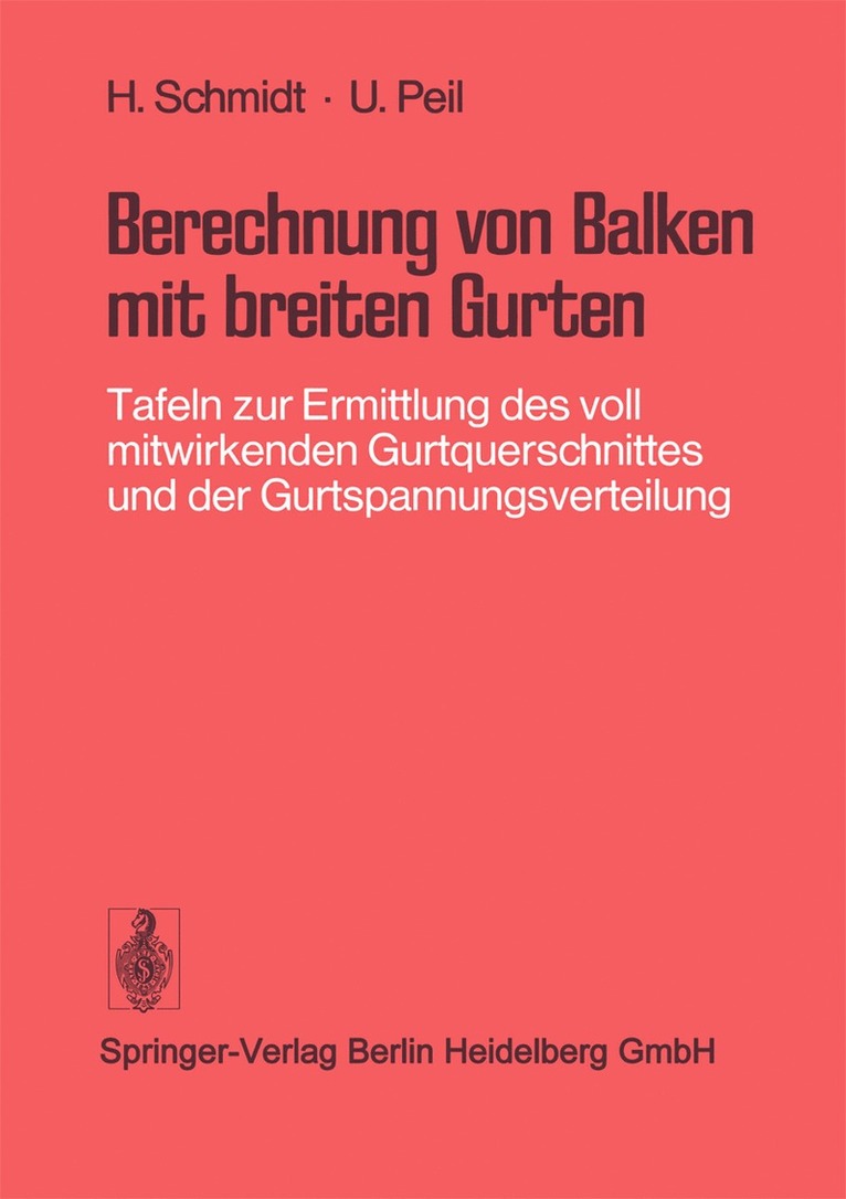H. Schmidt, U. Peil - Berechnung von Balken mit breiten Gurten, Häftad