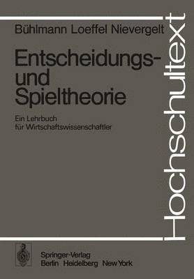 Entscheidungs- und Spieltheorie 1