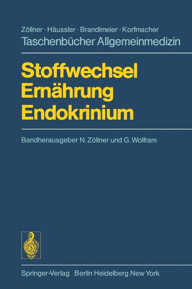 N. Zöllner, G. Wolfram - Stoffwechsel Ernährung Endokrinium, Häftad