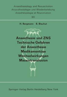 bokomslag Anaesthesie und ZNS, Technische Gefahren der Anaesthesie, Medikamentse Wechselwirkungen Massivtransfusion