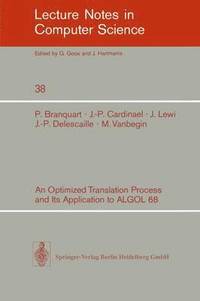 bokomslag An Optimized Translation Process and Its Application to ALGOL 68