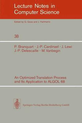 bokomslag An Optimized Translation Process and Its Application to ALGOL 68