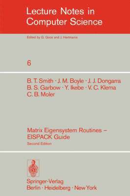 B.T. Smith, J. M. Boyle, J. J. Dongarra, B.S. Garbow, Y. Ikebe, V.C. Klema, C.B. Moler, B. T. Smith, J.M. Boyle, C. B. Moler, V. C. Klema, B. S. Garbow - Matrix Eigensystem Routines - EISPACK Guide, Häftad
