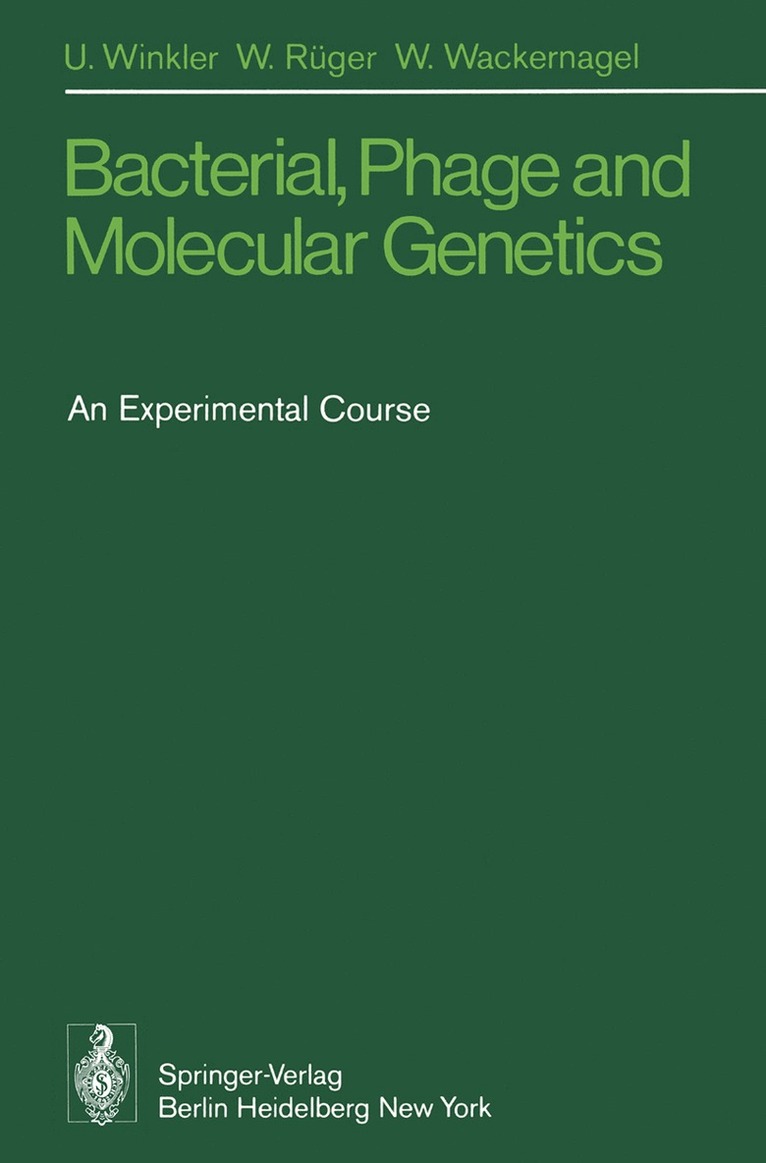 U. Winkler, W. Rüger, W. Wackernagel - Bacterial, Phage and Molecular Genetics, Häftad