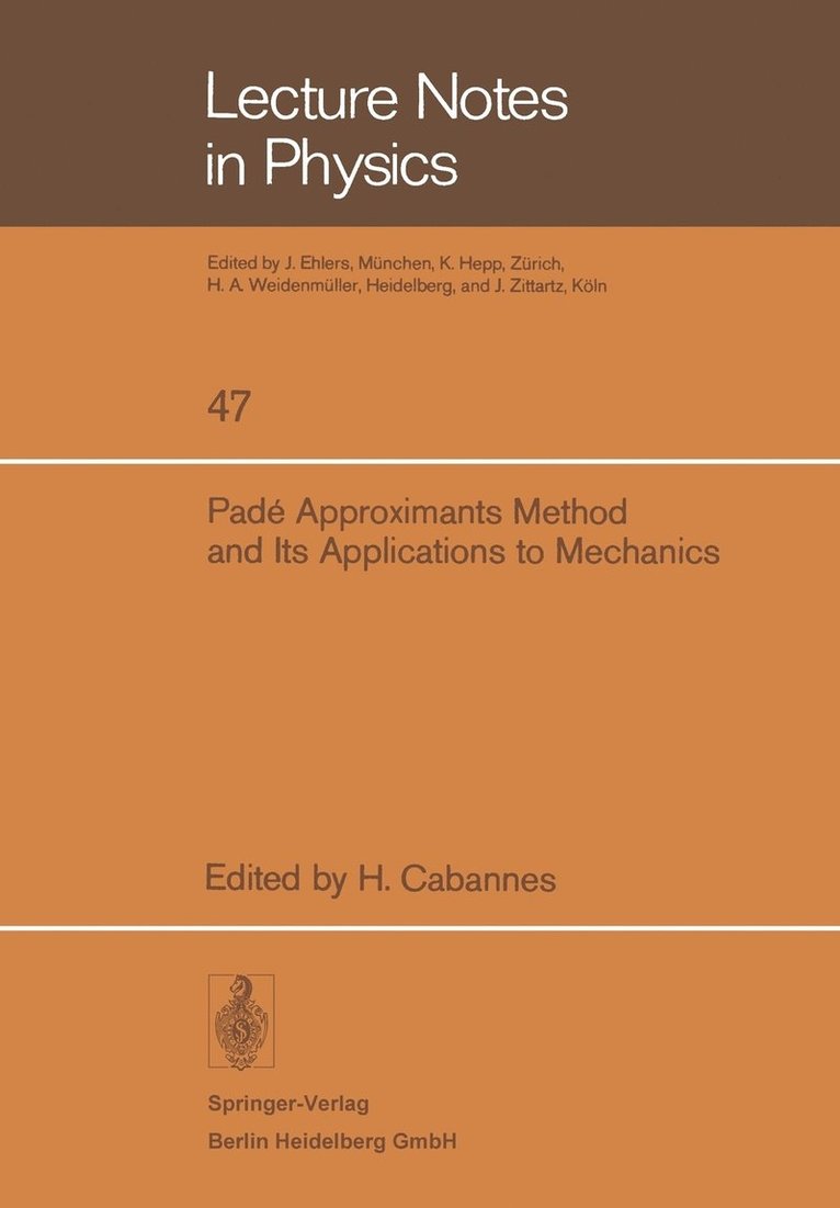 H. Cabannes - Padé Approximants Method and Its Applications to Mechanics, Häftad
