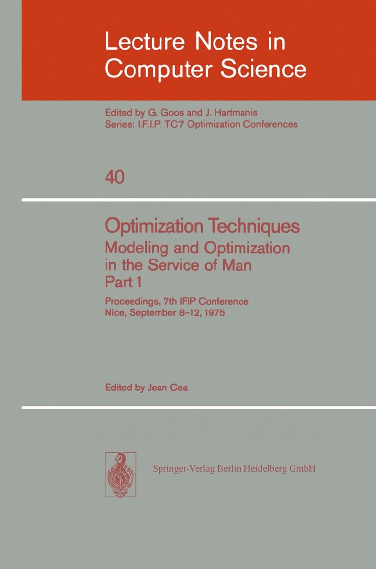 J. Cea - Optimization Techniques. Modeling and Optimization in the Service of Man 1, Häftad