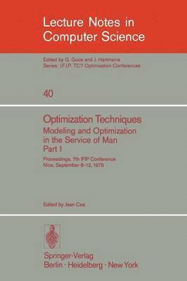 Optimization Techniques. Modeling and Optimization in the Service of Man 1 1
